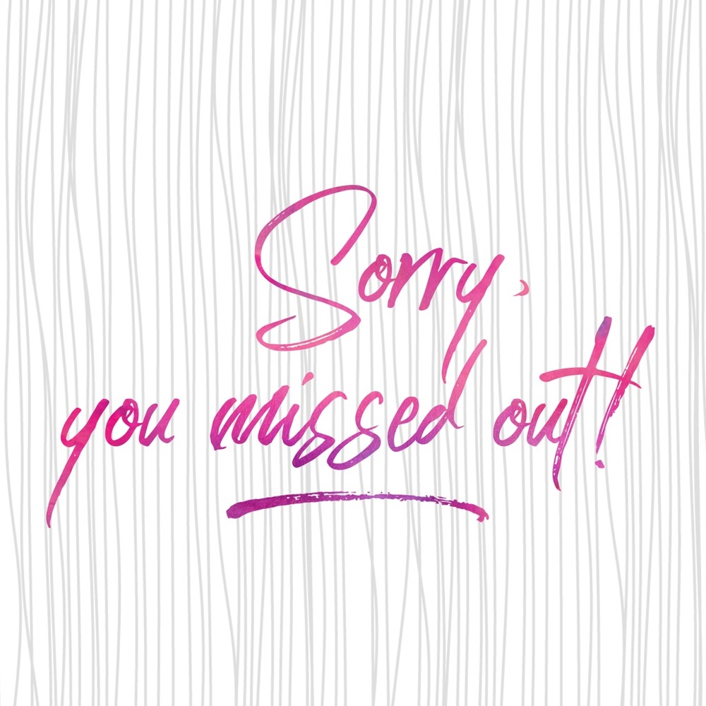 Sorry, you missed out! 💕